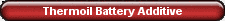 Thermoil Battery Additive